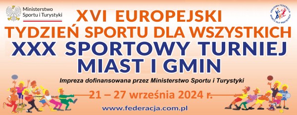XXX SPORTOWY TURNIEJ MIAST I GMIN 2024 | 